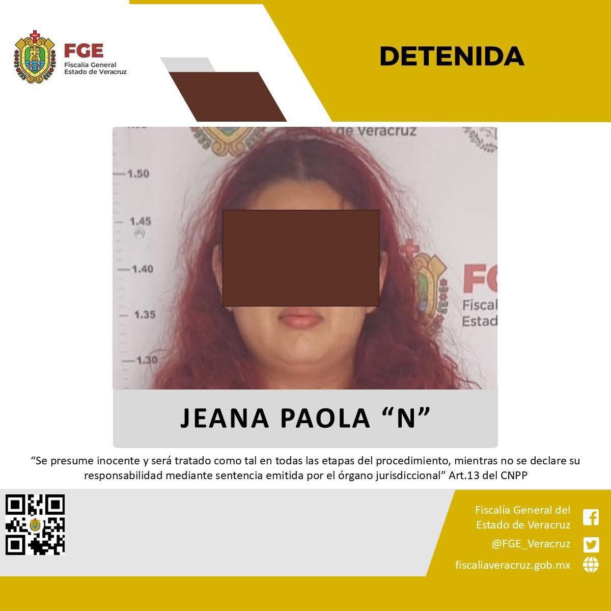 Puede ser una imagen de 1 persona y texto que dice "FGE Esao eneral laGeneral Menrr Estado EStIDD deVeracruz veracruz DETENIDA 1.50 ne veracruz 1.45 1.40 1.35 1.30 FO Fiscal Estad JEANA PAOLA "N' "Se presume inocente será tratado como tal ale en todas las etapas del procedimiento, mientras no se e declare su responsabilidad mediante sentencia emitida por l órgano jurisdiccional" Art.13 del CNPP Fiscalia General del Estado Veracruz @FGE Veracruz f fiscaliaveracruz.gob.mx"